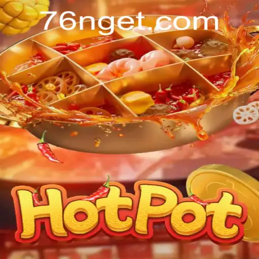 Hotpot: Um Mergulho no Mundo do Jogo 76N